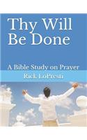 Thy Will Be Done
