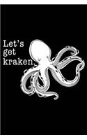 Let's Get Kraken.: Animal Pun Funny Octopus - 120 Pages 6 X 9 Inches Journal