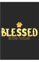 Blessed Beyond Measure: A Daily Prayer Journal Notebook to Write In, with Matte Soft Cover. 120 Blank Lined Pages for Thoughts, Prayers, Thanks and Devotions