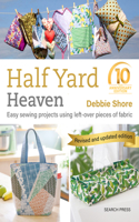 Half Yard Heaven - 10 Year Anniversary Edition