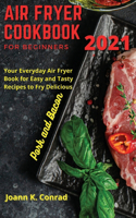 Air Fryer Cookbook for Beginners 2021