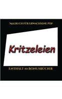 Malbuch für Erwachsene PDF (Kritzeleien): Dieses Buch besteht aus 50 Malblätter, die zum Ausmalen, Einrahmen und/oder Meditieren verwendet werden können: Dieses Buch kann fotokopiert, gedruc(5 Malbuch Für Erwachsene PDF)