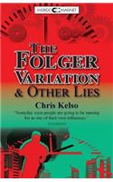 Folger Variation & Other Lies