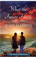 What the Future Holds