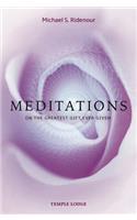 Meditations: on the Greatest Gift Ever Given