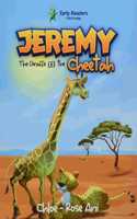 Jeremy the Giraffe and the Cheetah