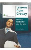 Lessons from Gretley: Mindful Leadership and the Law