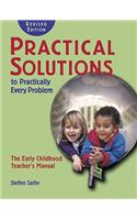 Practical Solutions to Practically Every Problem