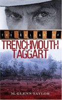 Ballad of Trenchmoutht Taggart