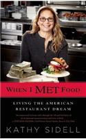 When I Met Food: Living the American Restaurant Dream