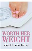 Worth Her Weight