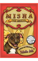 Misha the Brave