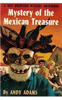 Mystery of the Mexican Treasure