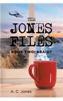 Jones Files: Book Two: Braidy