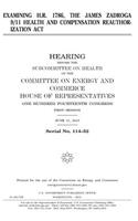 Examining H.R. 1786, the James Zadroga 9/11 Health and Compensation Reauthorization Act