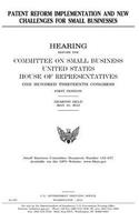 Patent reform implementation and new challenges for small businesses