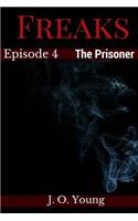 Freaks Episode 4 The Prisoner