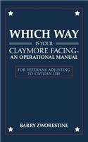 Which Way Is Your Claymore Facing? An Operational Manual for Veterans Adjusting to Civilian Life