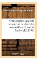 Ostéographie Comparée Du Squelette Et Du Système Dentaire Des Mammifères Tome 1 Atlas