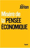 Misere de la Pensee Economique: (Documents)