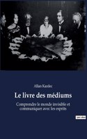 Le livre des médiums
