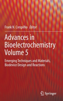 Advances in Bioelectrochemistry Volume 5