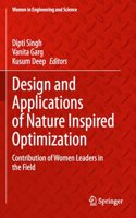 Design and Applications of Nature Inspired Optimization