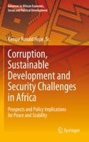 Corruption, Sustainable Development and Security Challenges in Africa: Prospects and Policy Implications for Peace and Stability