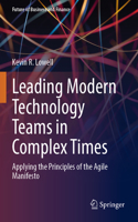 Leading Modern Technology Teams in Complex Times