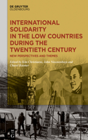 International Solidarity in the Low Countries During the Twentieth Century