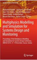 Multiphysics Modelling and Simulation for Systems Design and Monitoring: Proceedings of the Multiphysics Modelling and Simulation for Systems Design Conference, Mmssd 2014, 17-19 December, Sousse, Tunisia