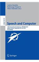 Speech and Computer: 17th International Conference, SPECOM 2015, Athens, Greece, September 20-24, 2015, Proceedings(Lecture Notes in Artificial Intelligence)