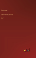 Census of Canada: Vol. 1