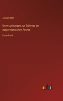 Untersuchungen zur Erbfolge der ostgermanischen Rechte