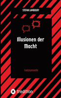 Illusionen der Macht