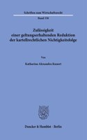 Zulassigkeit Einer Geltungserhaltenden Reduktion Der Kartellrechtlichen Nichtigkeitsfolge