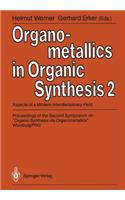 Organometallics in Organic Synthesis 2