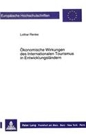 Oekonomische Wirkungen des Internationalen Tourismus in Entwicklungslaendern: Eine Simulationsstudie Fuer Sri Lanka