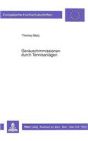 Geraeuschimmissionen durch Tennisanlagen