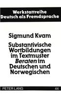 Substantivische Wortbildungen Im Textmuster «Beraten» Im Deutschen Und Norwegischen