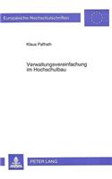 Verwaltungsvereinfachung Im Hochschulbau: (1551 Europaeische Hochschulschriften / European University Studie)