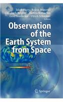 Observation of the Earth System from Space