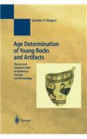 Age Determination of Young Rocks and Artifacts