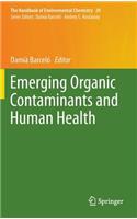 Emerging Organic Contaminants and Human Health