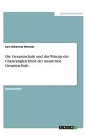 Gesamtschule und das Prinzip der Chancengleichheit der modernen Gesamtschule