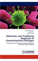 Molecular and Traditional Diagnosis of Gastrointestinal Pathogen