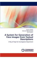 System for Generation of Face Images from Textual Descriptions