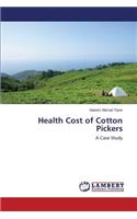 Health Cost of Cotton Pickers