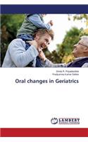 Oral changes in Geriatrics