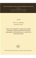 Theorie Der Handgeführten Schlagenden Druckluftwerkzeuge Und Experimentelle Untersuchungen Insbesondere an Abbauhämmern Im Normalen Und Abnormalen Betrieb